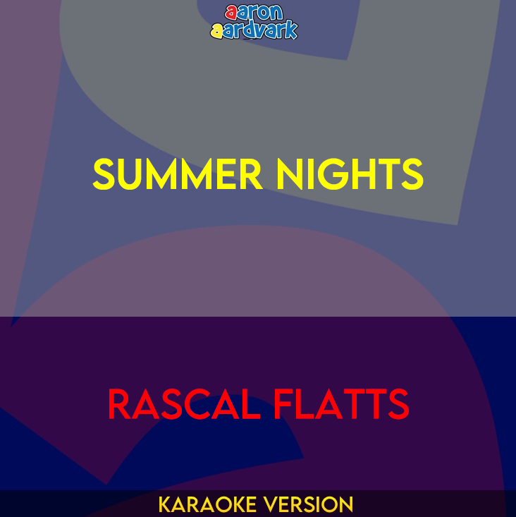 Summer Nights - Rascal Flatts