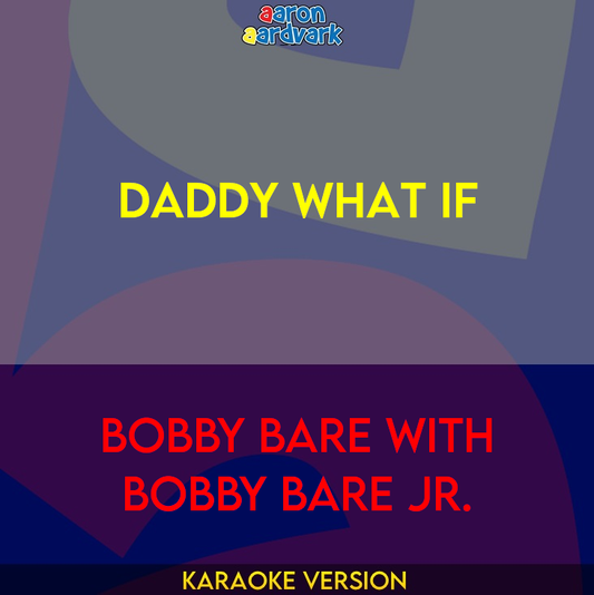 Daddy What If - Bobby Bare with Bobby Bare Jr.