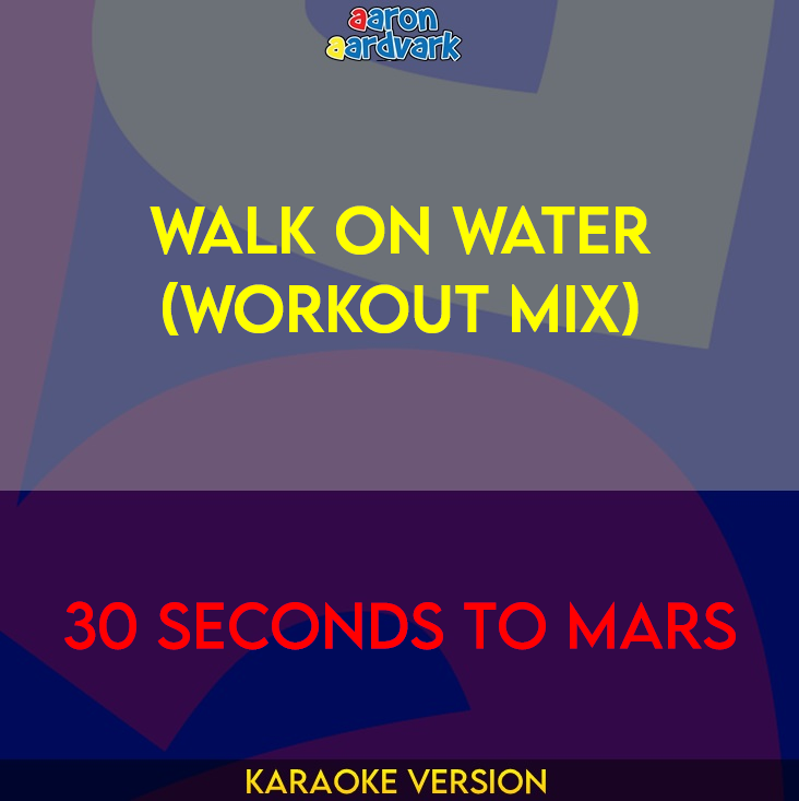 Walk On Water (workout mix) - 30 Seconds To Mars