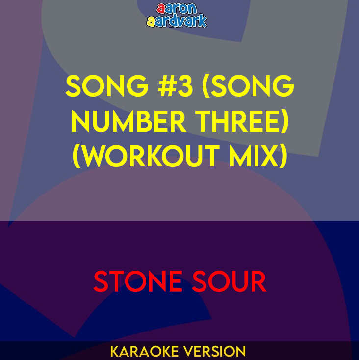 Song #3 (Song Number Three) (workout mix) - Stone Sour