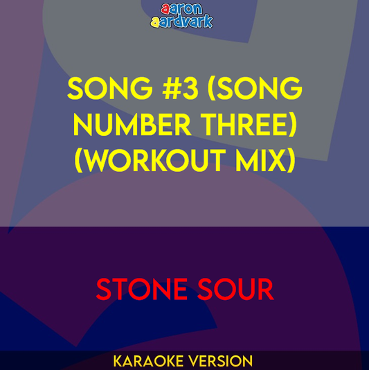 Song #3 (Song Number Three) (workout mix) - Stone Sour