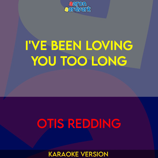 I've Been Loving You Too Long - Otis Redding