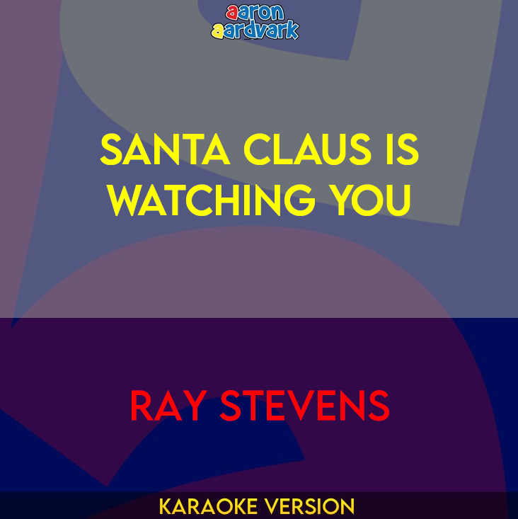 Santa Claus Is Watching You - Ray Stevens