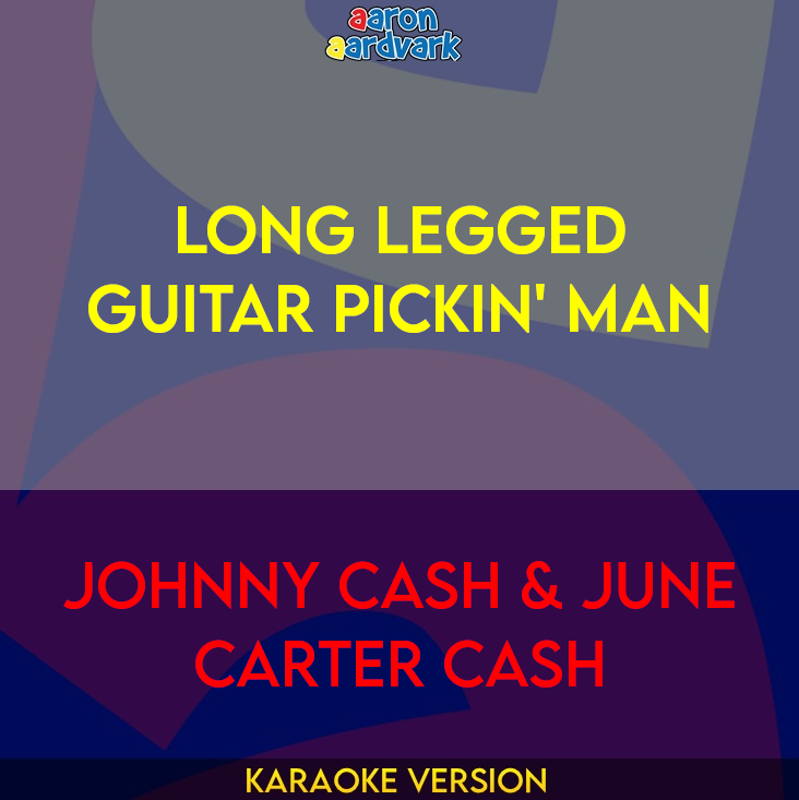 Long Legged Guitar Pickin' Man - Johnny Cash & June Carter Cash