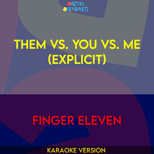 Them Vs. You Vs. Me - Finger Eleven