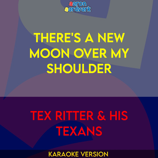 There's A New Moon Over My Shoulder - Tex Ritter & His Texans