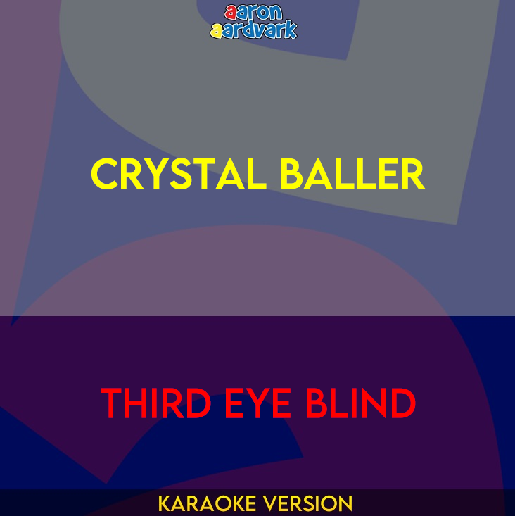 Crystal Baller - Third Eye Blind