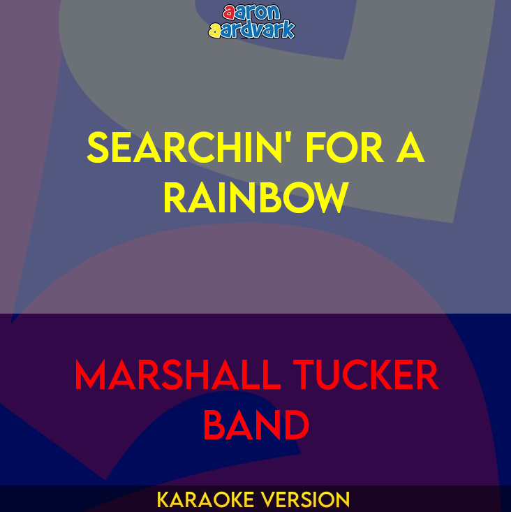 Searchin' For A Rainbow - Marshall Tucker Band