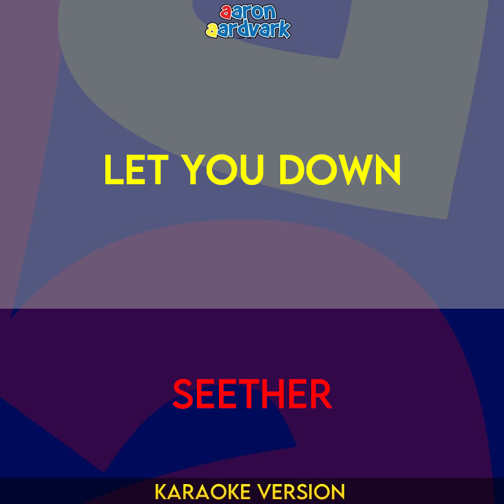 Let You Down - Seether