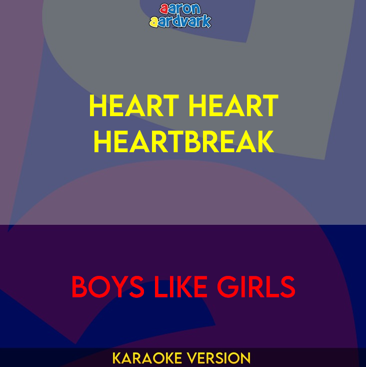 Heart Heart Heartbreak - Boys Like Girls