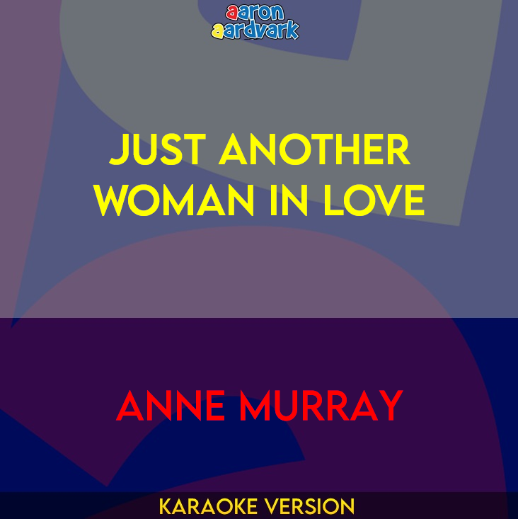 Just Another Woman In Love - Anne Murray