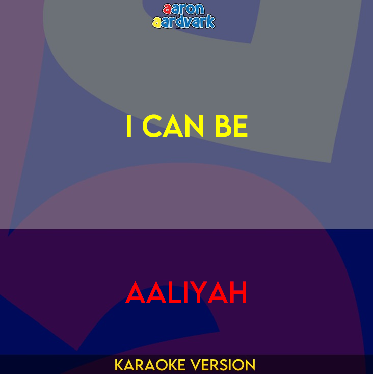 I Can Be - Aaliyah