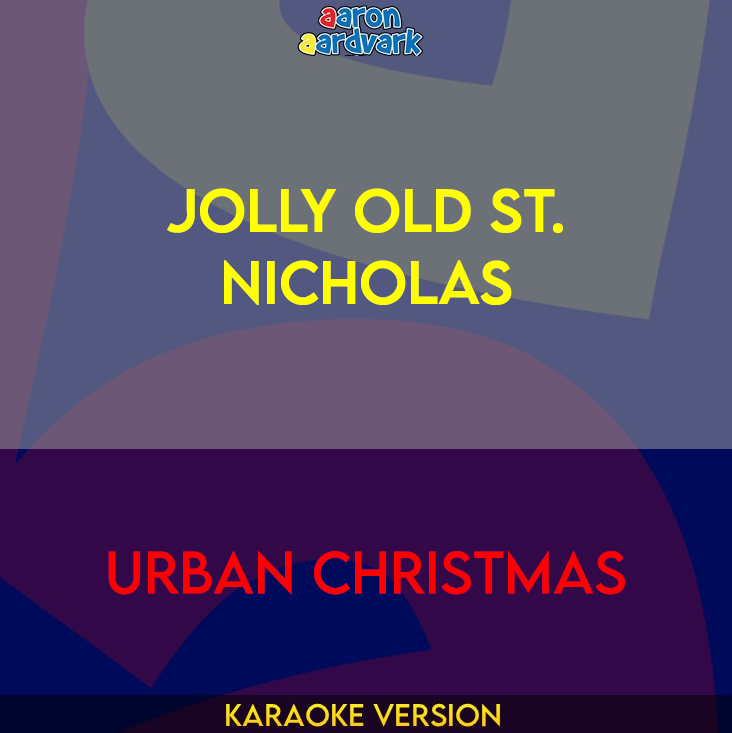 Jolly Old St. Nicholas - Urban Christmas