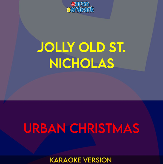 Jolly Old St. Nicholas - Urban Christmas