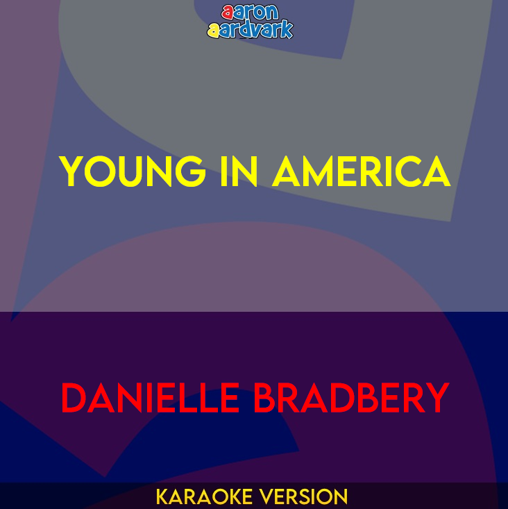 Young In America - Danielle Bradbery