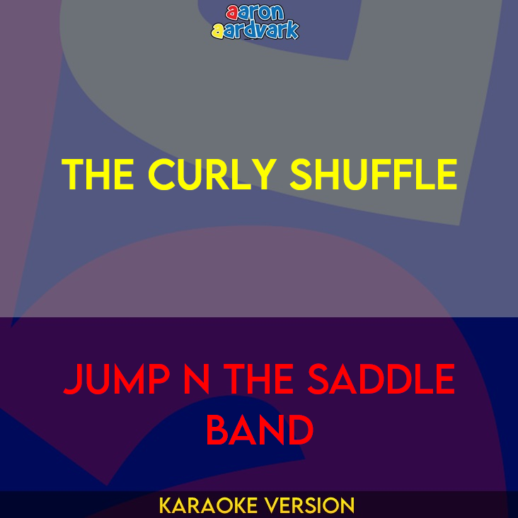 The Curly Shuffle - Jump N The Saddle Band