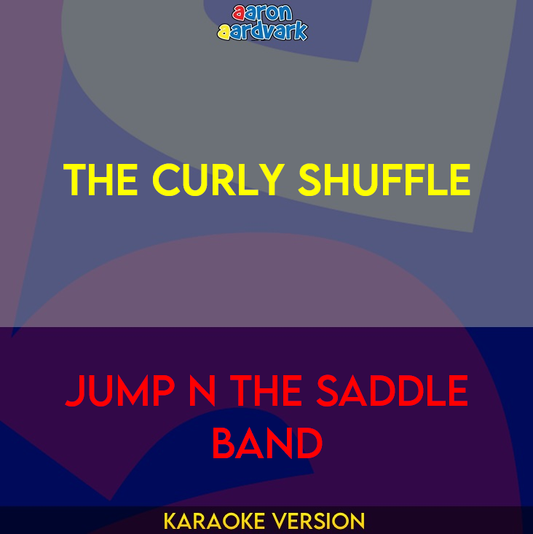 The Curly Shuffle - Jump N The Saddle Band