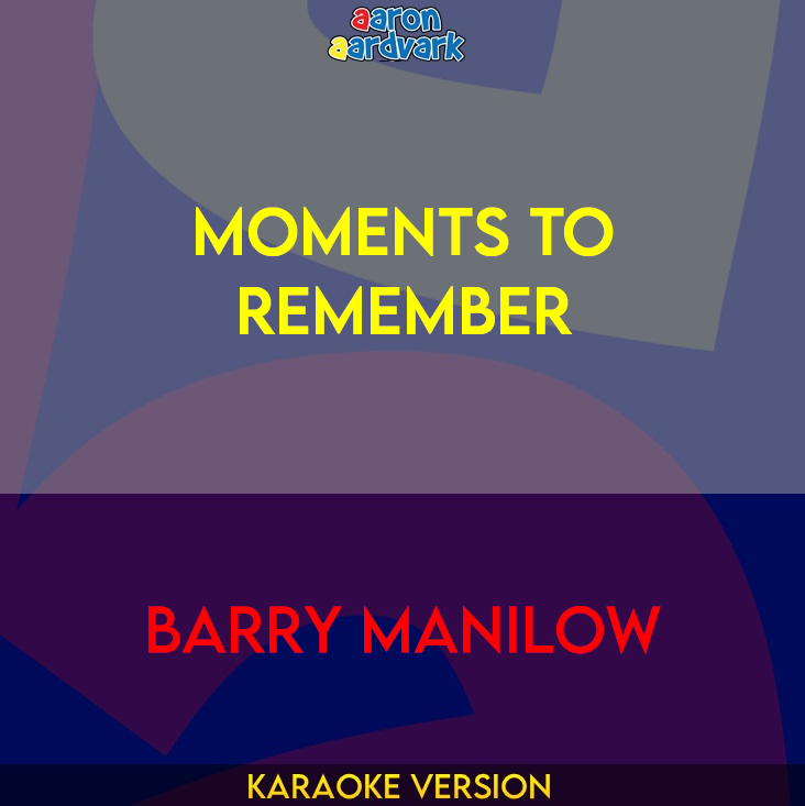 Moments To Remember - Barry Manilow