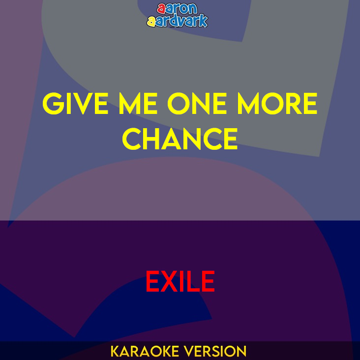 Give Me One More Chance - Exile