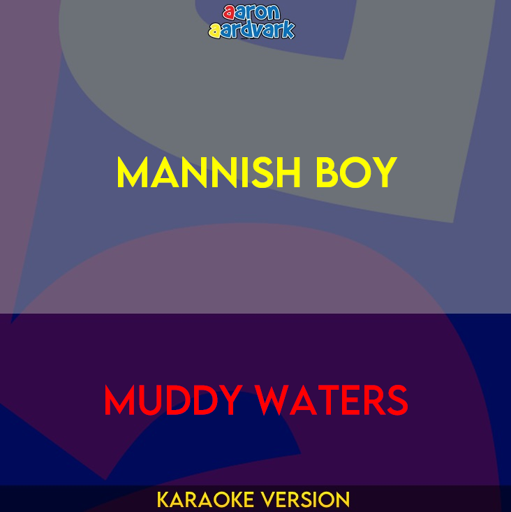 Mannish Boy - Muddy Waters