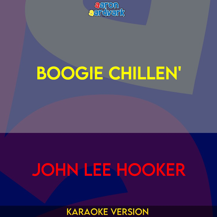 Boogie Chillen' - John Lee Hooker