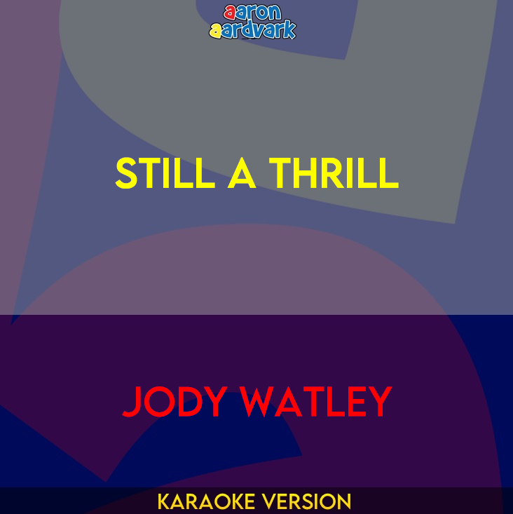 Still A Thrill - Jody Watley