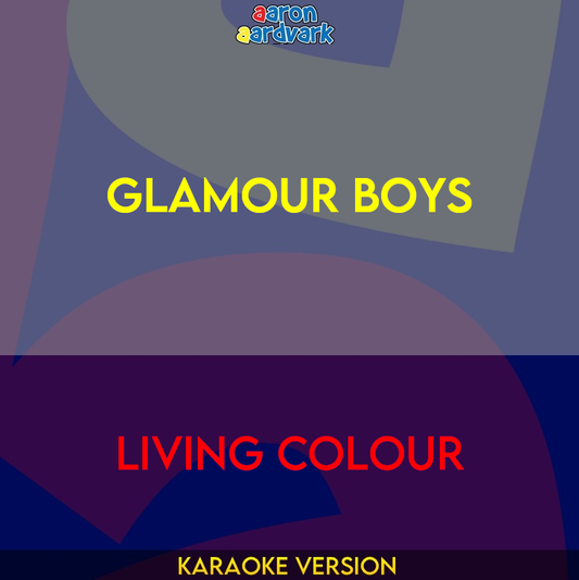 Glamour Boys - Living Colour