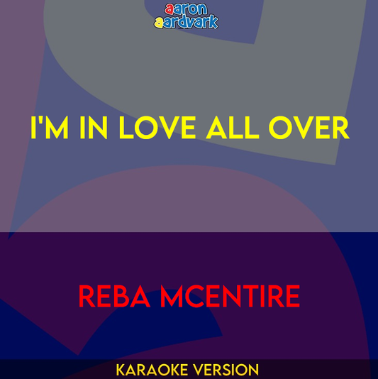 I'm In Love All Over - Reba McEntire