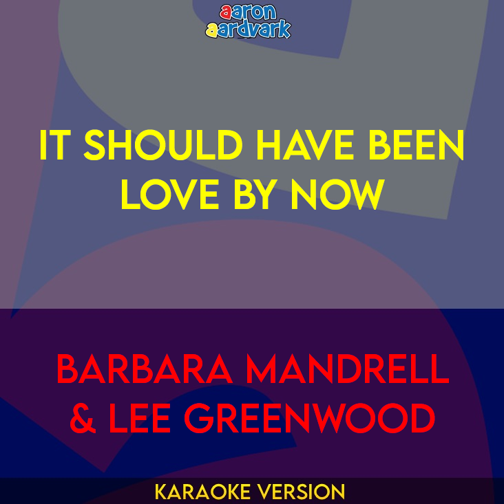 It Should Have Been Love By Now - Barbara Mandrell & Lee Greenwood