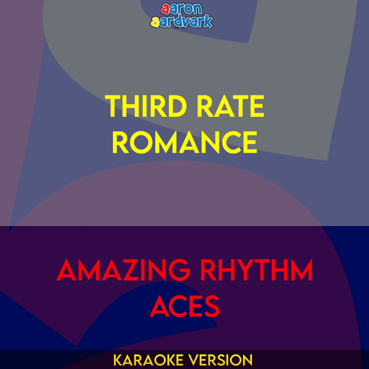 Third Rate Romance - Amazing Rhythm Aces