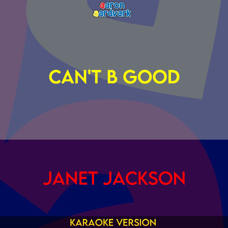 Can't B Good - Janet Jackson