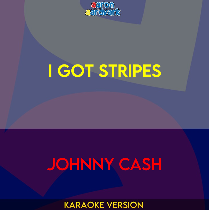 I Got Stripes - Johnny Cash