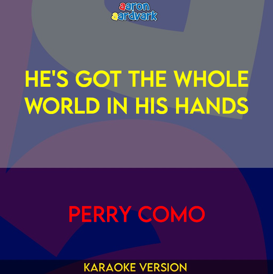 He's Got The Whole World In His Hands - Perry Como