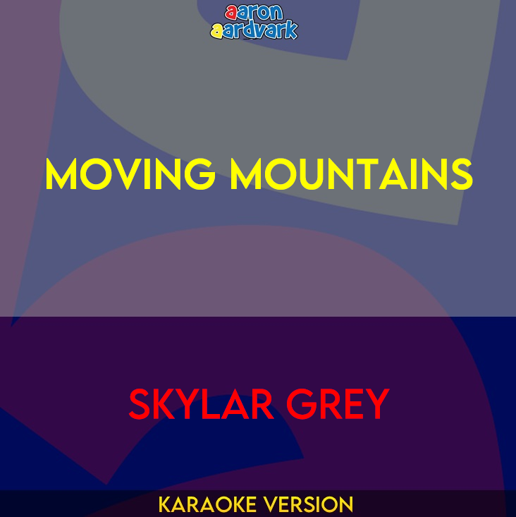 Moving Mountains - Skylar Grey