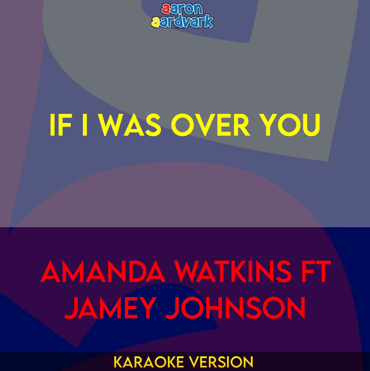 If I Was Over You - Amanda Watkins ft Jamey Johnson