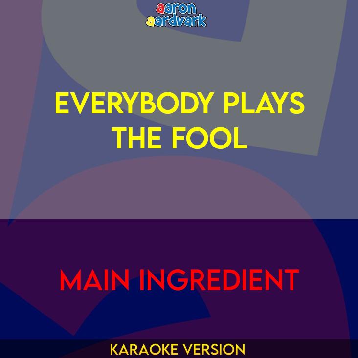 Everybody Plays The Fool - Main Ingredient