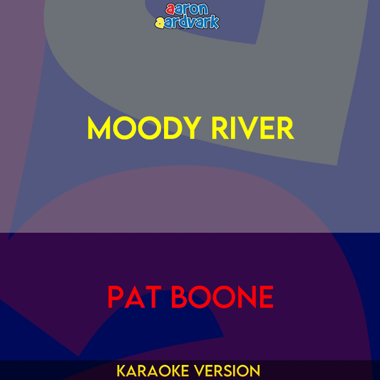 Moody River - Pat Boone