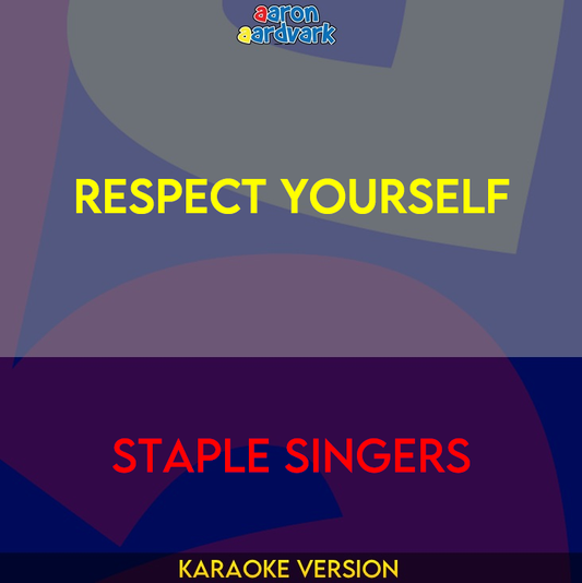 Respect Yourself - Staple Singers