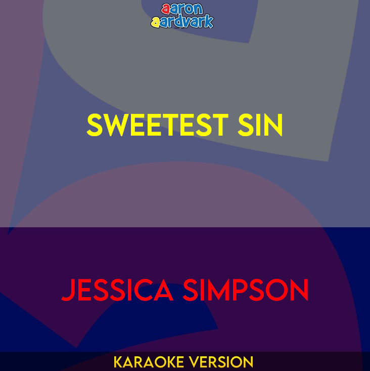 Sweetest Sin - Jessica Simpson