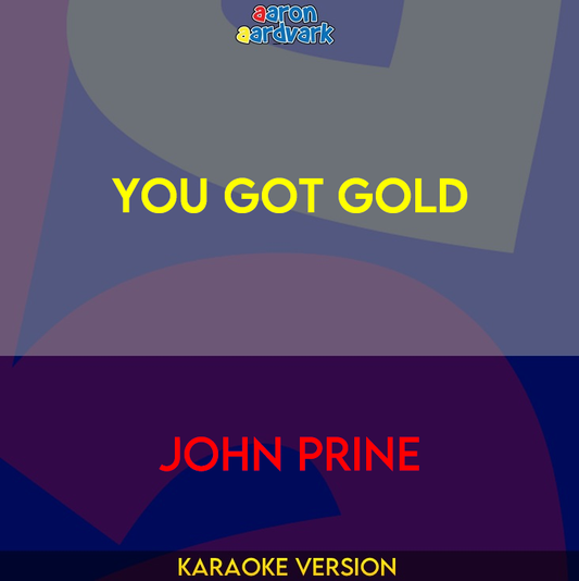 You Got Gold - John Prine