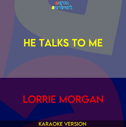 He Talks To Me - Lorrie Morgan