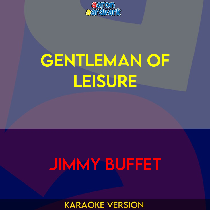 Gentleman Of Leisure - Jimmy Buffet