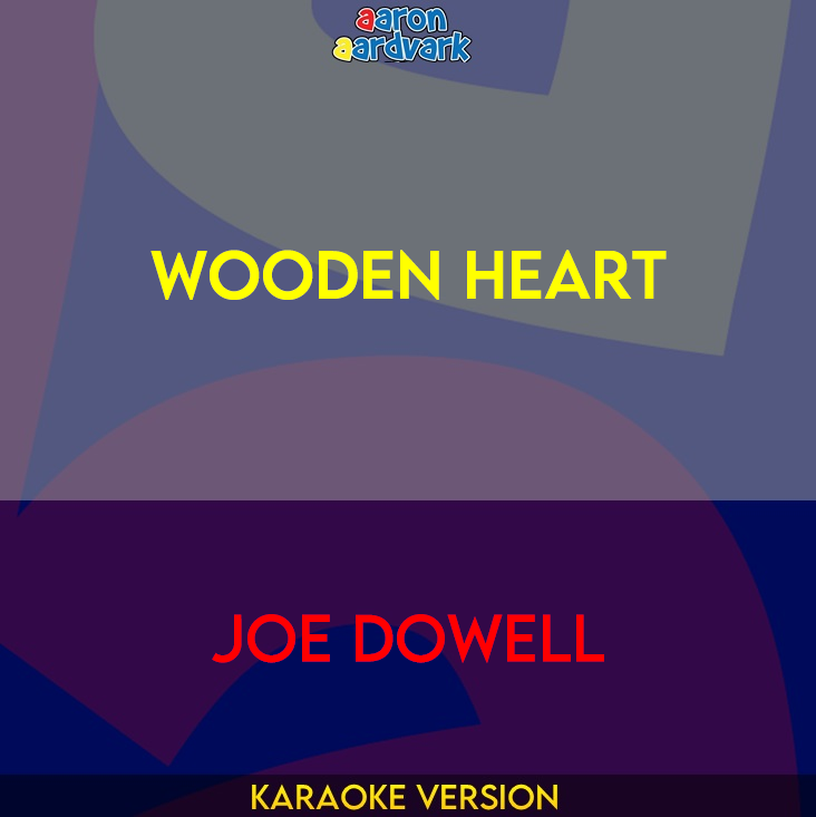 Wooden Heart - Joe Dowell