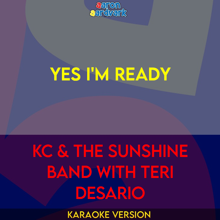 Yes I'm Ready - KC & The Sunshine Band with Teri Desario