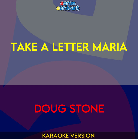 Take A Letter Maria - Doug Stone