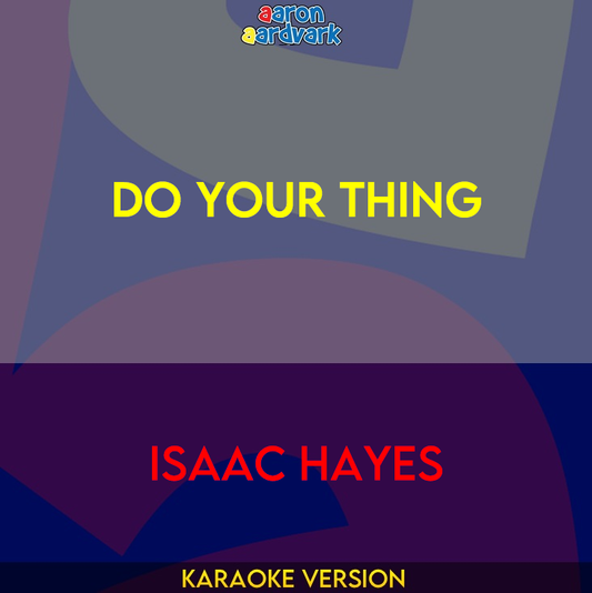 Do Your Thing - Isaac Hayes