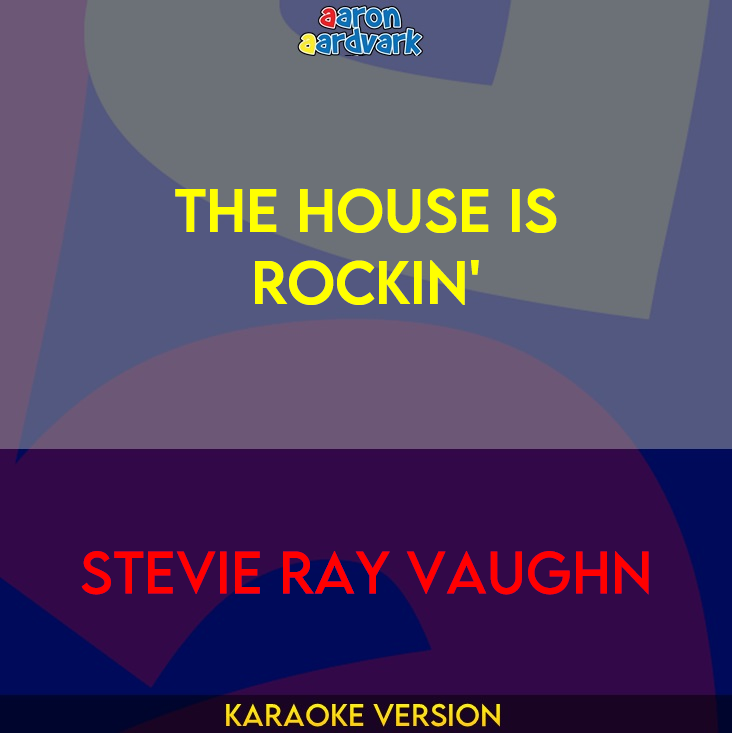 The House Is Rockin' - Stevie Ray Vaughn