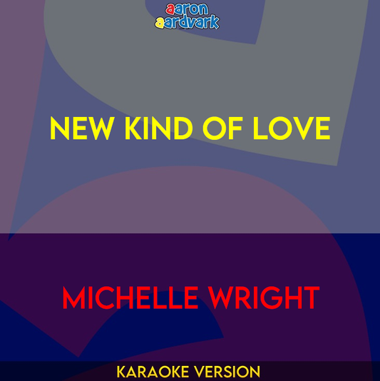 New Kind Of Love - Michelle Wright