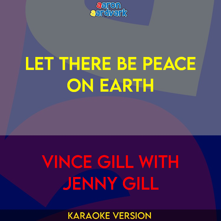 Let There Be Peace On Earth - Vince Gill with Jenny Gill