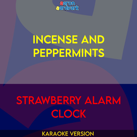 Incense And Peppermints - Strawberry Alarm Clock